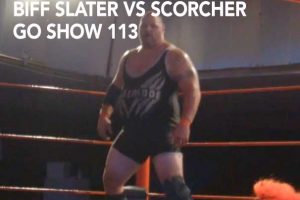 Go 113: Scorcher vs Biff Slater