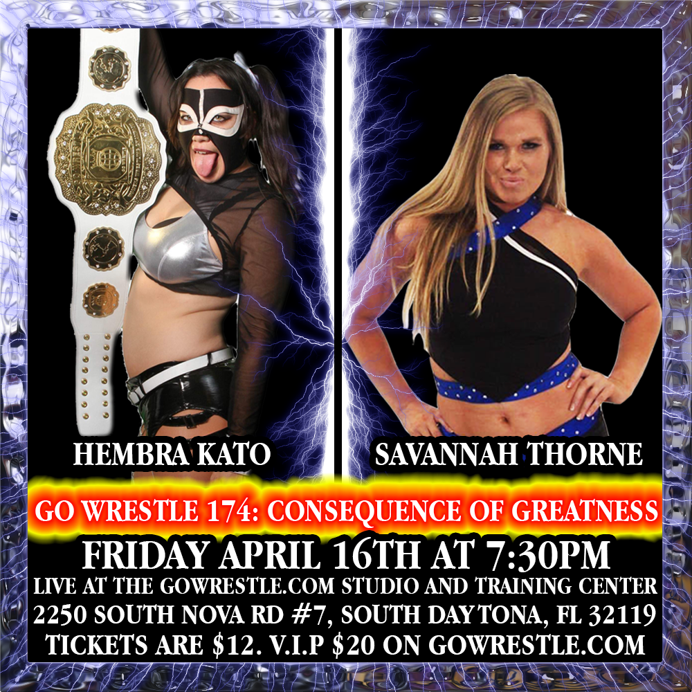 Hembra Kato vs Savannah Thorne at Go Wrestle 174